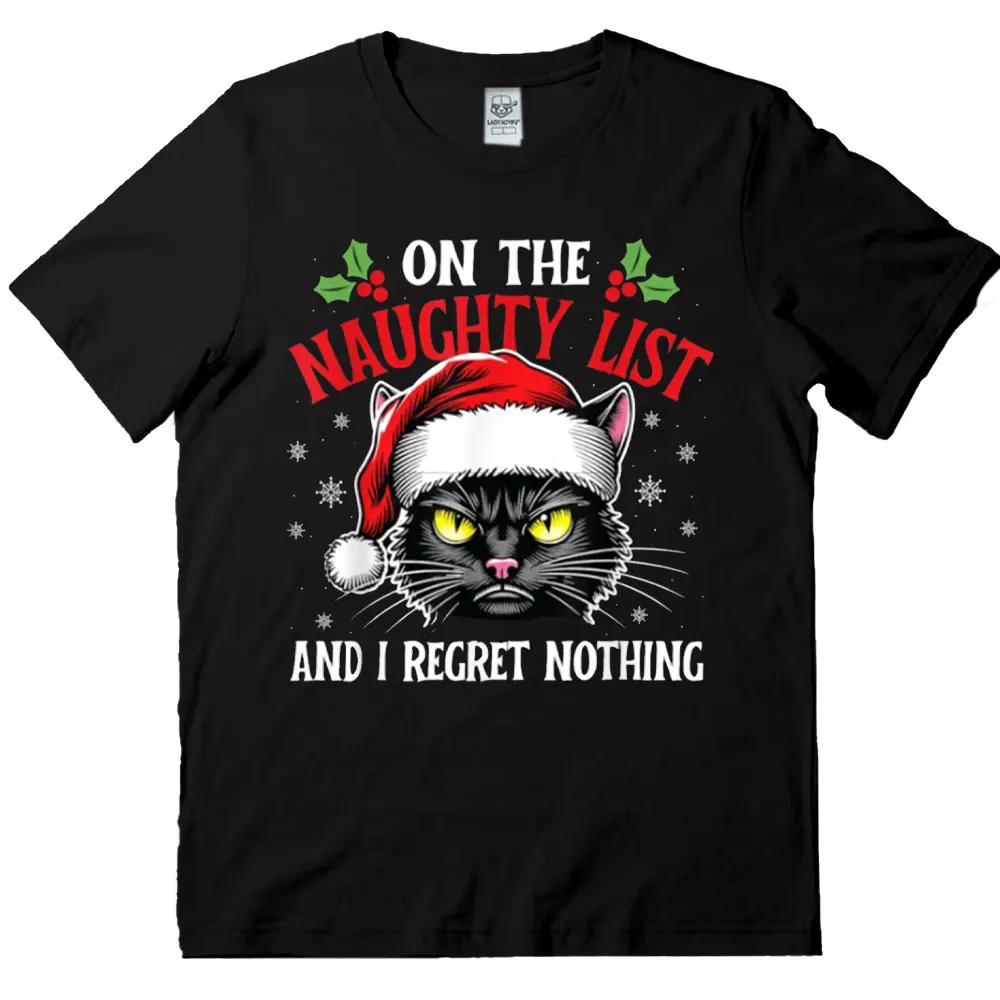 On The Naughty List and I Regret Nothing – Weihnachtskatzen-T-Shirt, lässig, Kreativität, kurzärmelig, Baumwolle, Unisex, Streetwear