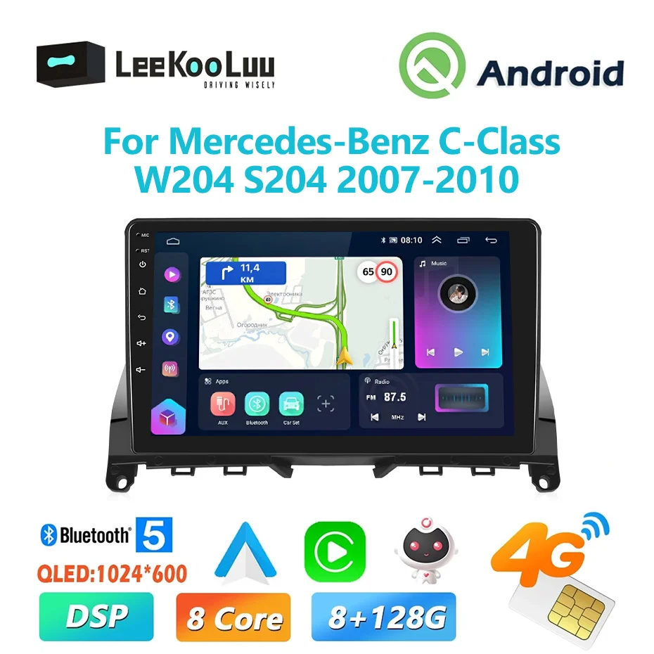 

LeeKooLuu 9" CarPlay Android Car Radio For Mercedes-Benz C-Class W204 S204 2007-2010 Multimedia Player GPS Stereo 4G Wifi DSP