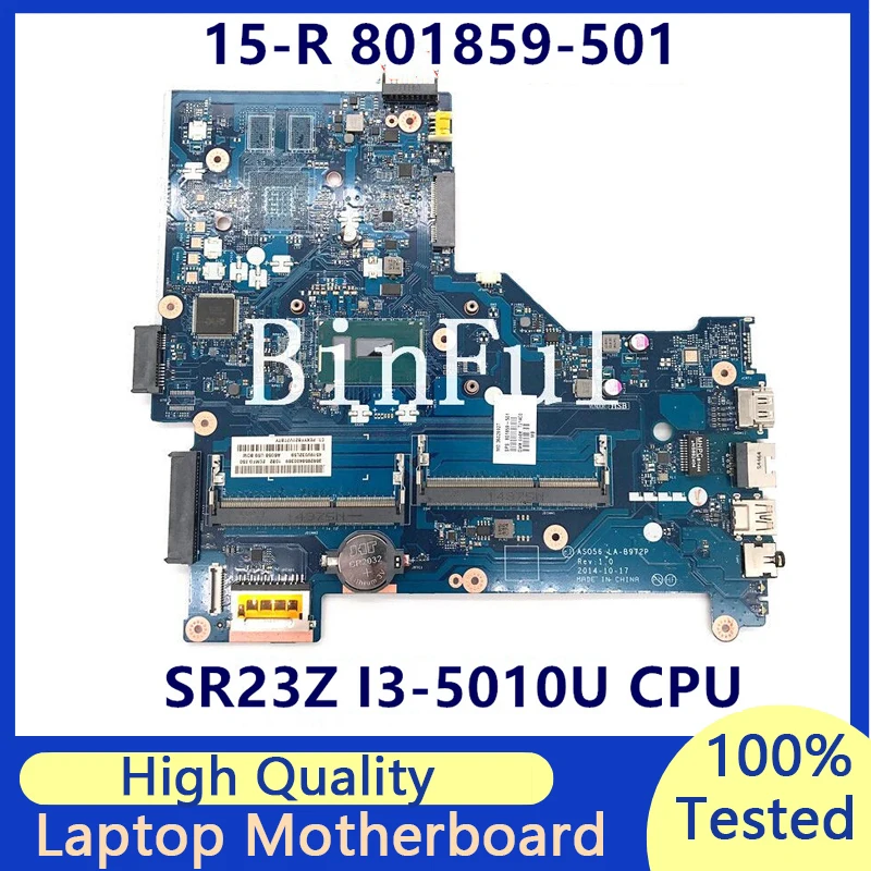 

801859-601 801859-501 801859-001 Mainboard For HP 15-R Laptop Motherboard With SR23Z I3-5010U CPU ASO56 LA-B972P 100% Tested OK