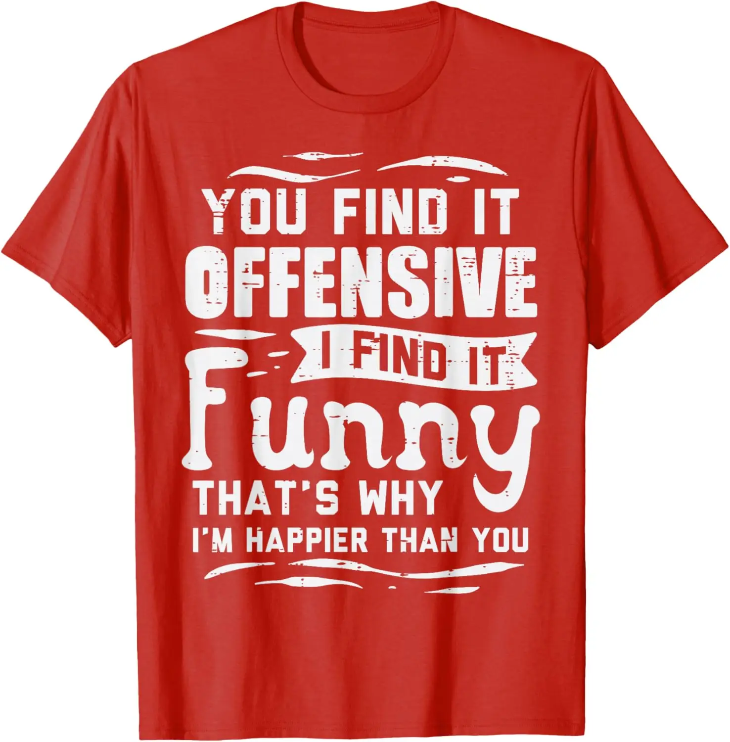You Find It Offensive I Find It Funny Sarcastic Humor Graphic Women TShirt Casual Tee Summer Streetwear Y2K Top Women's Clothing