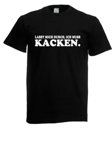 

Herren T-Shirt Lasst mich durch, ich muss kacken bis 3XL