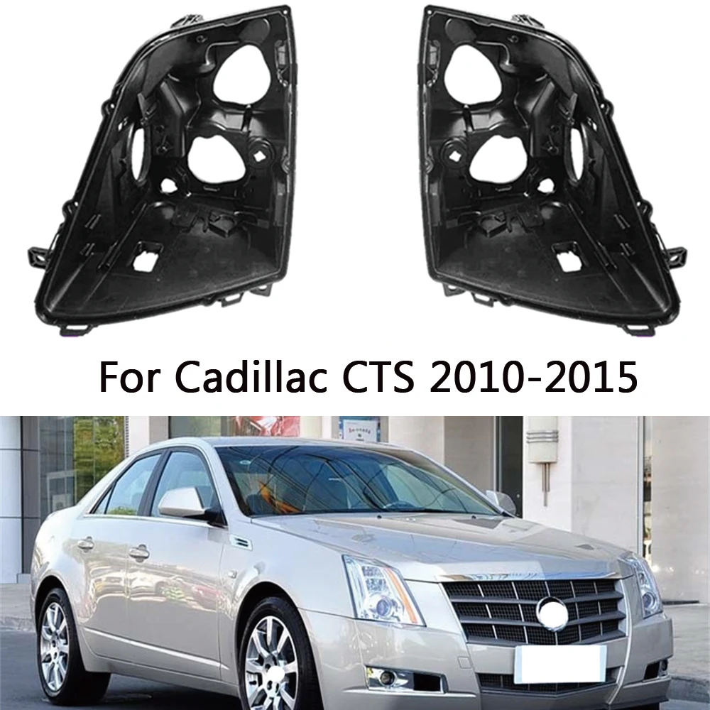 

Headlight Base For Cadillac CTS 2010-2015 Headlamp House Car Rear Base Front Auto Headlight Back House