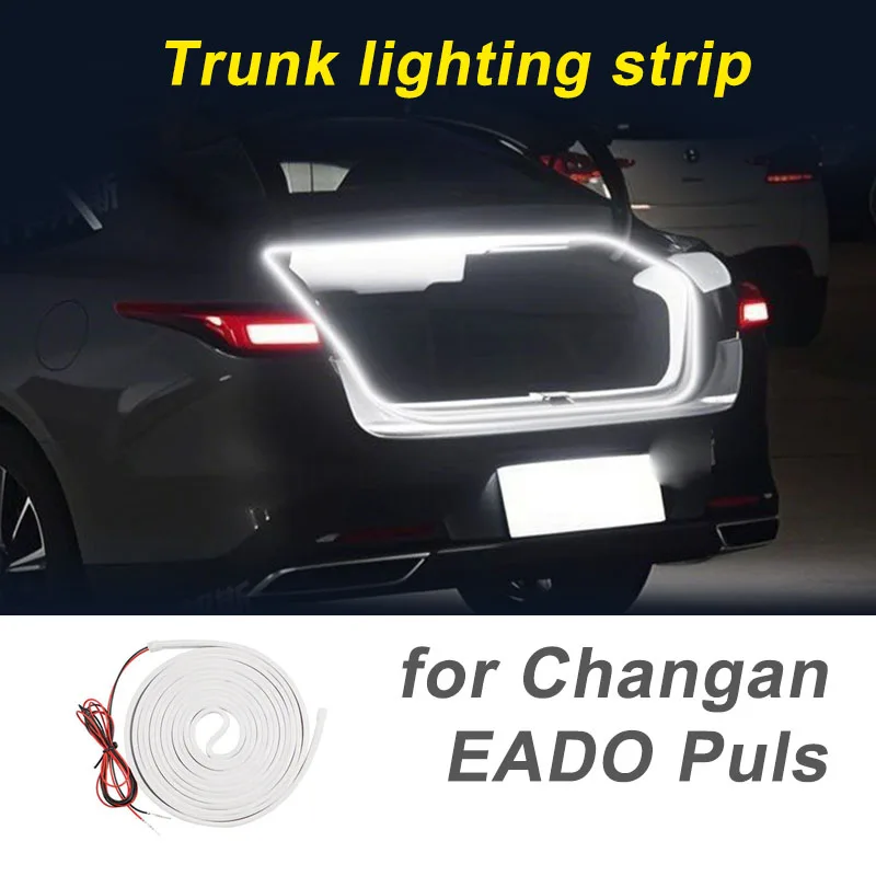 

1pc for Changan EADO Puls 2025 PREMIUM Trunk lighting strip A05 A07