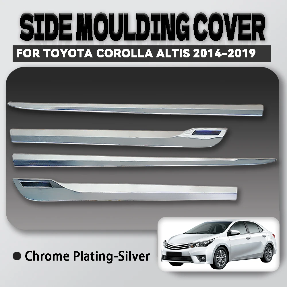 

4Pcs ABS Chrome Car Side Moulding Cover For Toyota Corolla Altis 2014 2015 2016 2017 Silver Exterior vehicle parts decorate