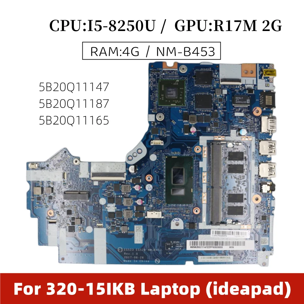 

NM-B453 FOR Lenovo Ideapad 320-15IKB Laptop Motherboard Mainboard I5-8250U GPU:R17M 2G RAM:4G 5B20Q11147 5B20Q11187 5B20Q11165