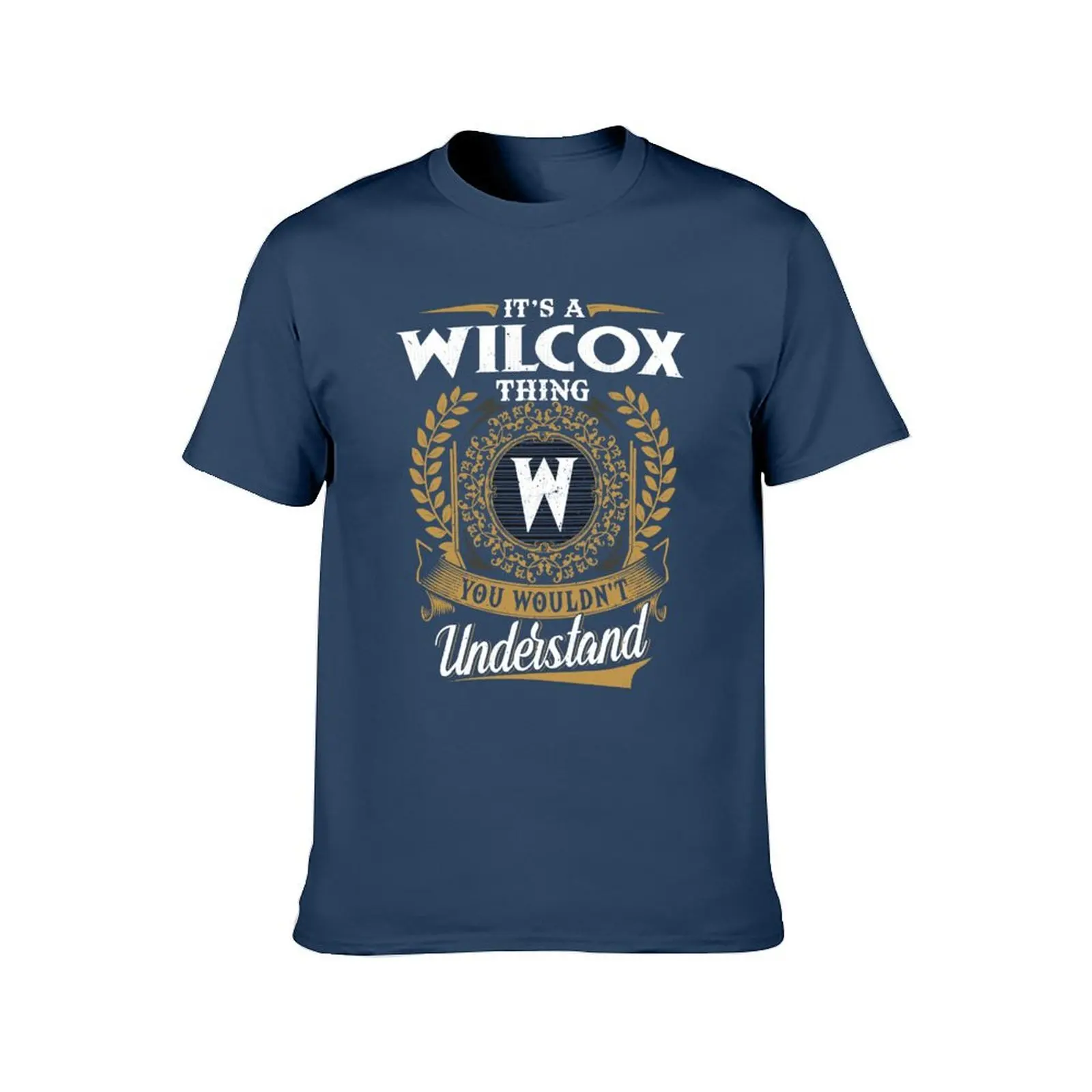 It Is A Wilcox Thing You Wouldnt Understand T-Shirt football t shirt plain mens clothes