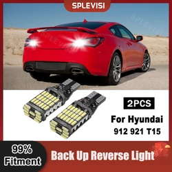 LED Reversing Bulb Lamp 912 921 T15 Back-Up Light Xenon White 12v For Hyundai Genesis Coupe 2010-2016 2011 2012 2013 2014 2015