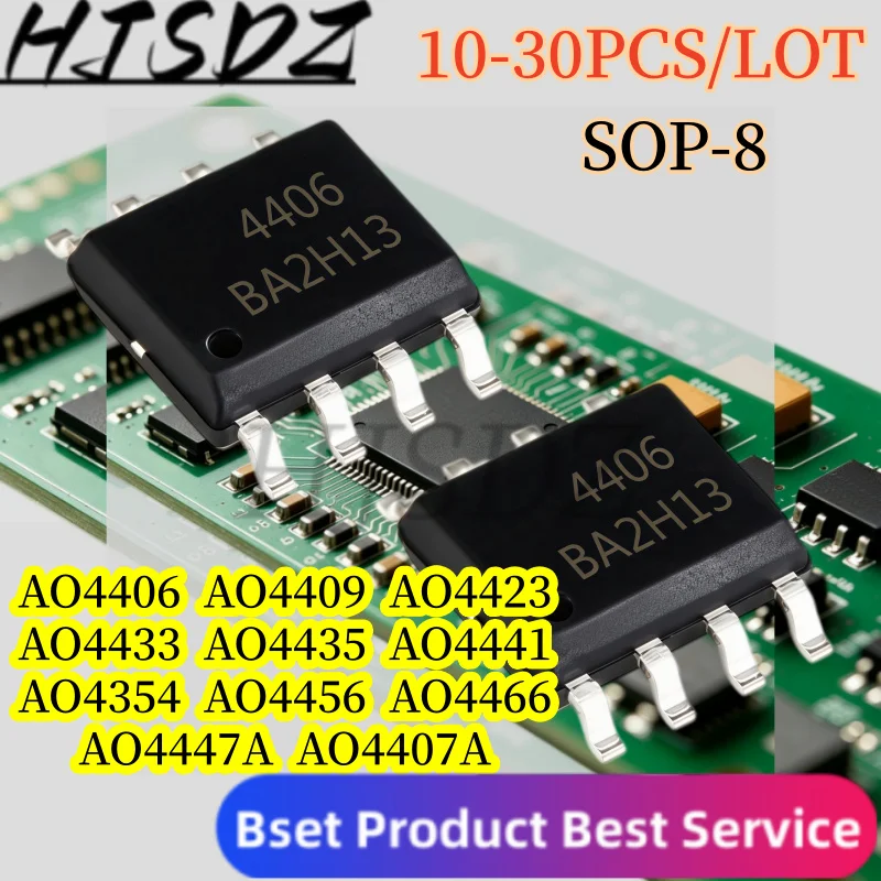 【10-30PCS/LOT】AO4406 AO4407 AO4407A AO4409 AO4423 AO4433 AO4435 AO4441 AO4354 AO4456  AO4466 AO4447A SOP-8 Transistor