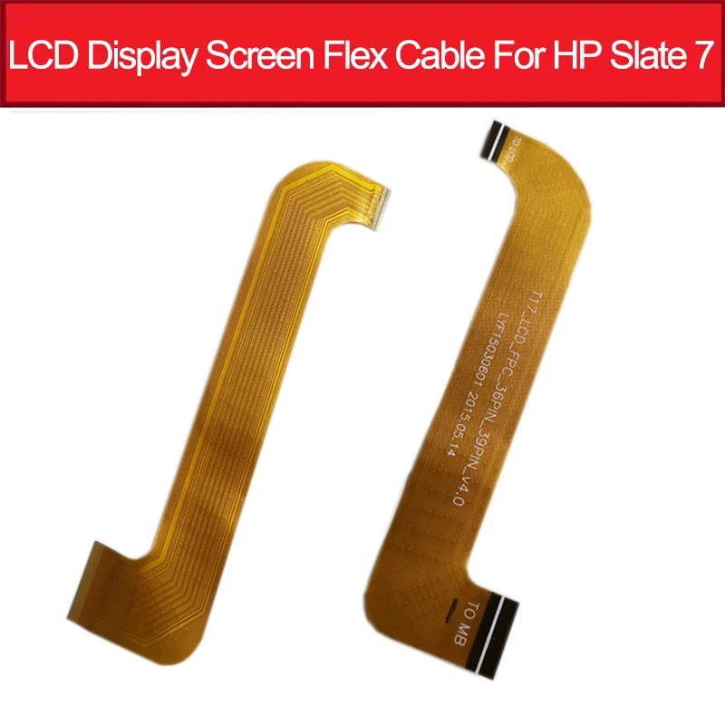 LCD Display Screen Flex Cable For HP Slate 7 LCD Panel Connector Mainboard Flex Ribbon Replacement_T17_LCD-FPC_36PIN_39PIN_V4.0