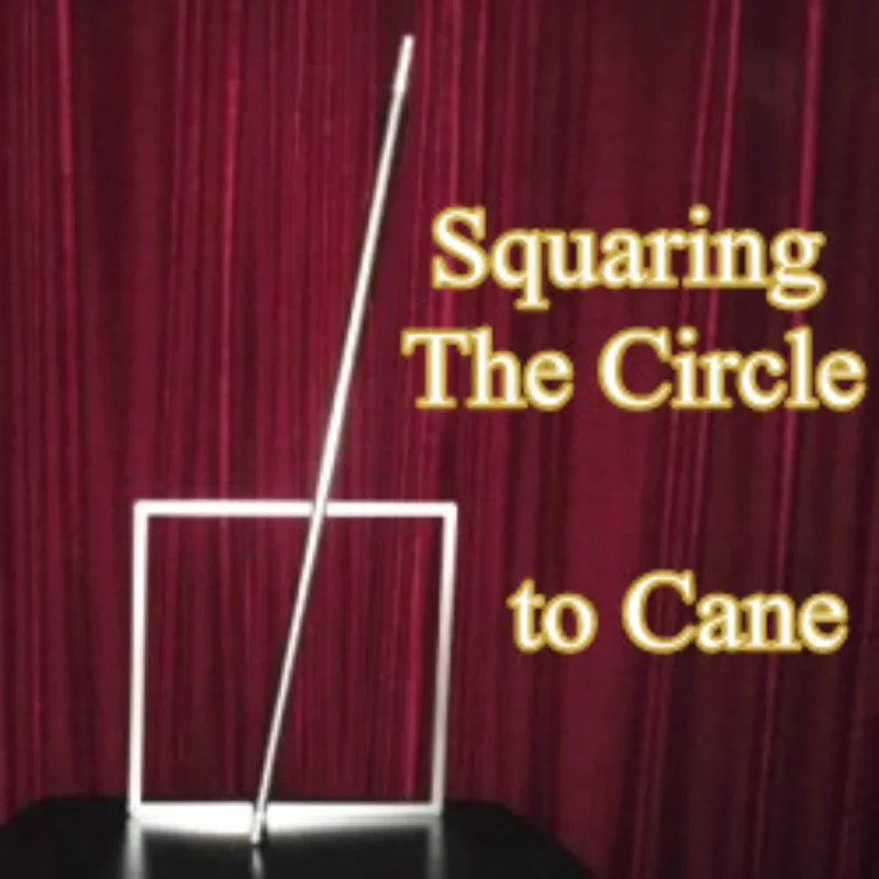 Squaring The Circle to Cane (Silver, Stainless Steel) Magic Tricks Stage Illusion Props Gimmick Accessories Appearing Magie Toys