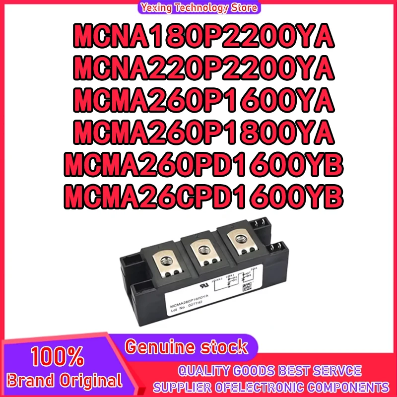 MCNA180P2200YA MCNA220P2200YA MCMA260P1600YA MCMA260P1800YA MCMA260PD1600YB MCMA26CPD1600YB New Original in stock