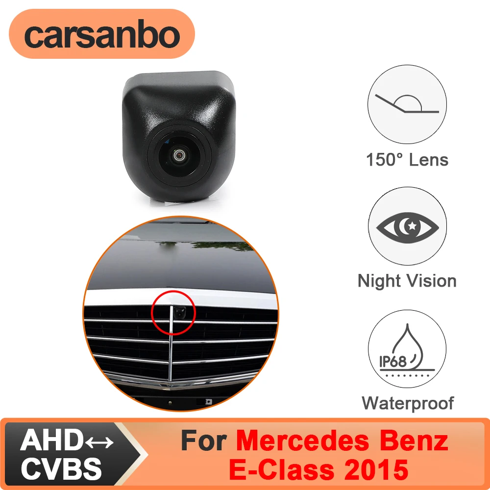 

Carsanbo Fit for Mercedes Benz E-Class 2015 Front View Car Camera 150° CCD AHD Waterproof Fisheye Lens Night Vision Front Camera