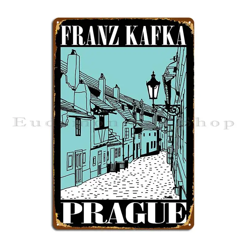 Franz Kafka Prague Golden Lane Metal Plaque Vintage Customize Customize Create Cinema Tin Sign Poster