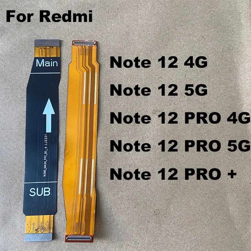 For Xiaomi Redmi Note 12 Pro + Plus 4G 5G FPC Main Board Motherboard LCD Connector Flex Cable Mother Board Replacement