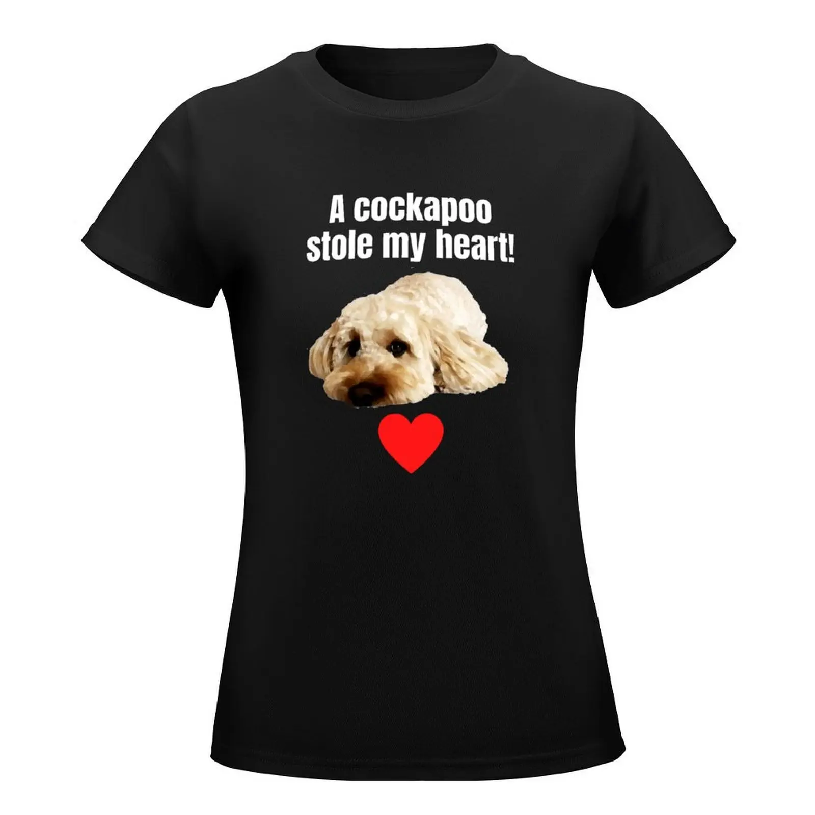 A cockapoo stole my heart! T-Shirt customs Aesthetic clothing rock and roll t shirts for Women