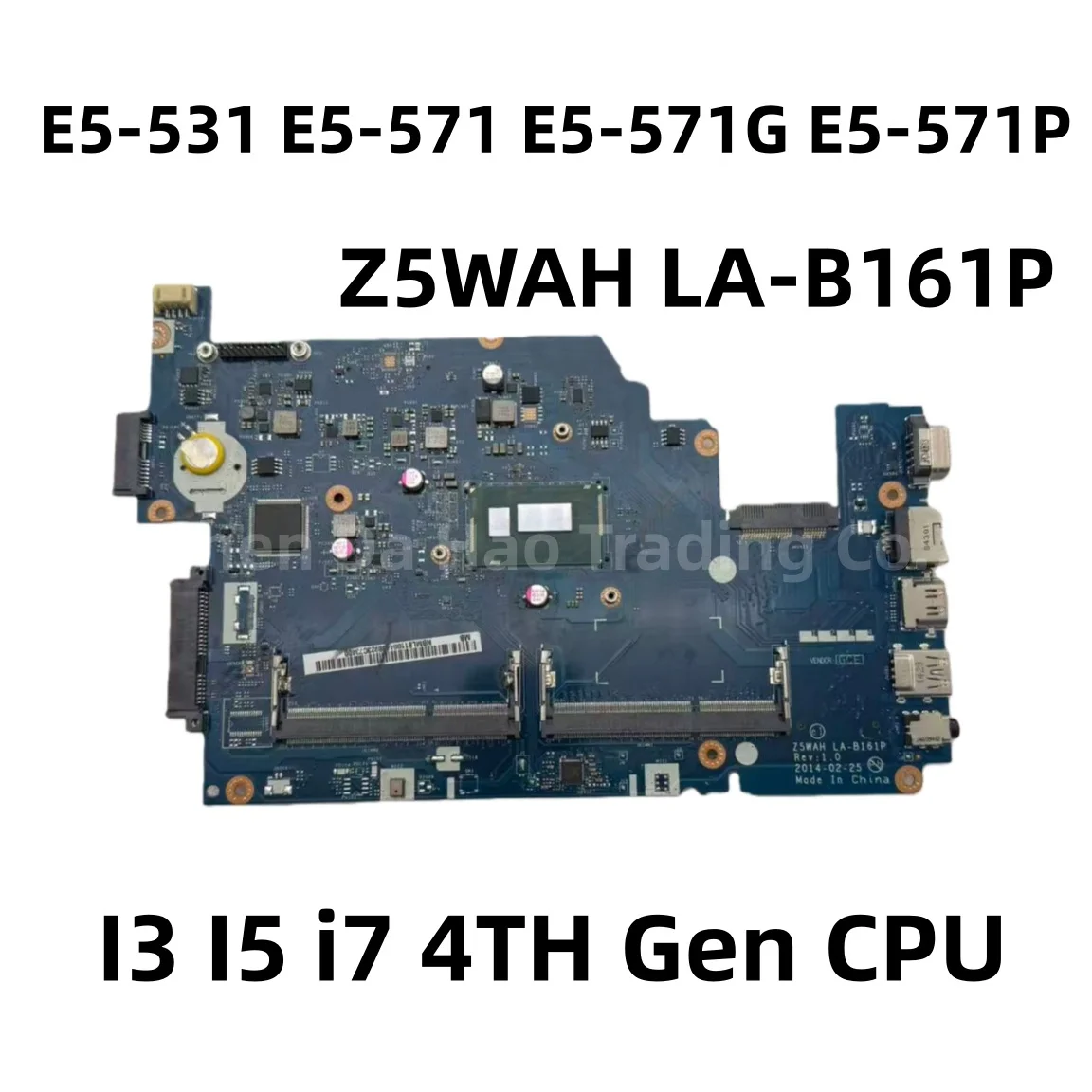 Z5WAH LA-B161P para la placa base del ordenador portátil Acer Aspire E5-531 E5-571 E5-571G E5-571P con I3 I5 i7 4TH Gen CPU DDR3 completamente probado