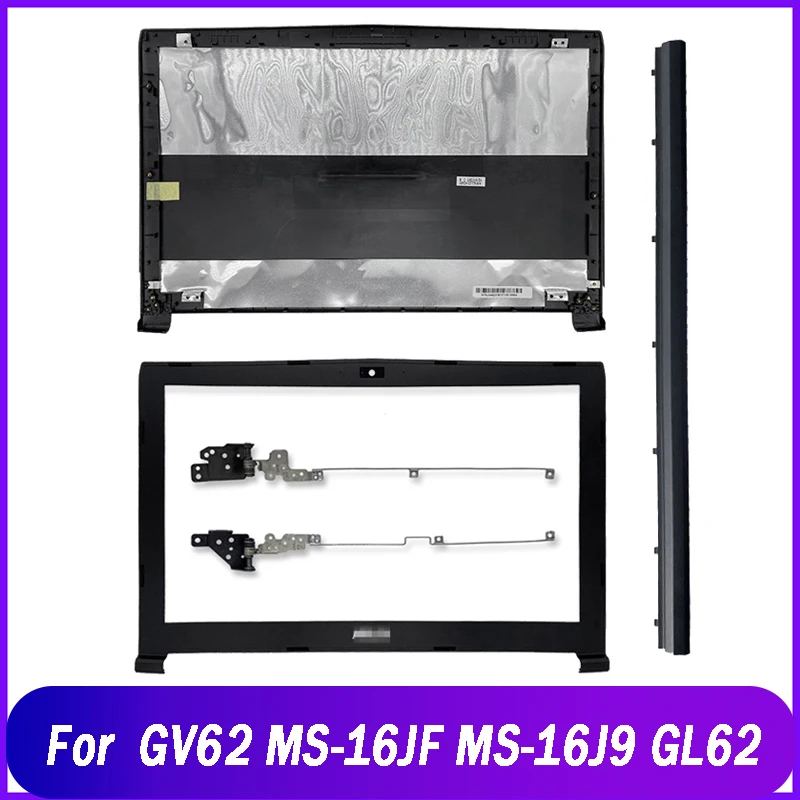 New Laptop  For MSI GV62 MS-16JF MS-16J9 GL62 LCD Back Top Cover Front Bezel Hinges Hinge Cover Housing Rear Lid Black A B Cover