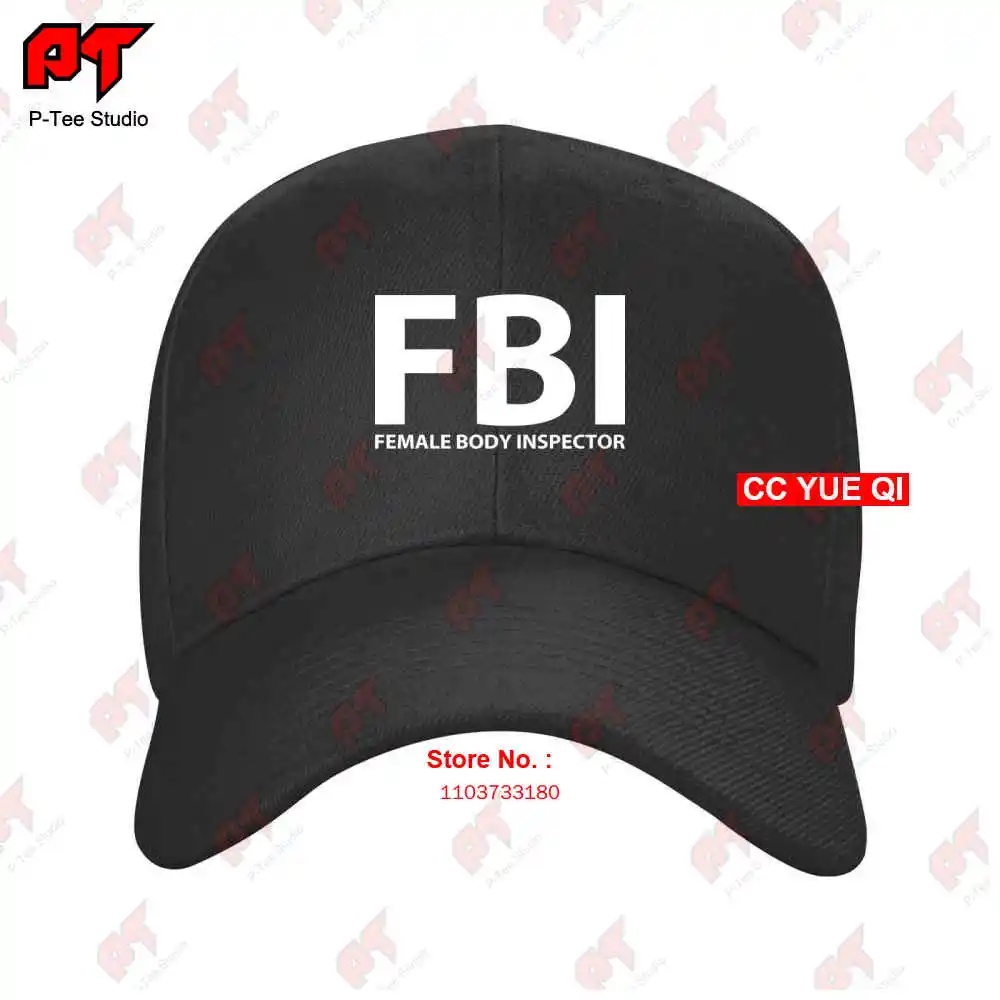 Fbi Female Body Inspector Funny Baseball Caps Truck Cap DYZ2