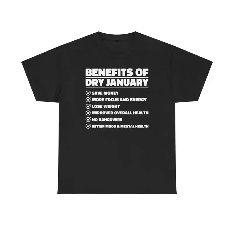 Benefits Of Dry January T Shirt Money Saving Weight Lose More Energy Health Top
