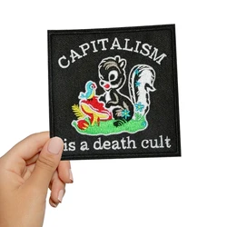 1PC Capitalism Is A Death Cult Embroidered Patch Iron/Sew On Patches For Clothing Cap Bag Jacket DIY Gift Funny Squirrel Badge