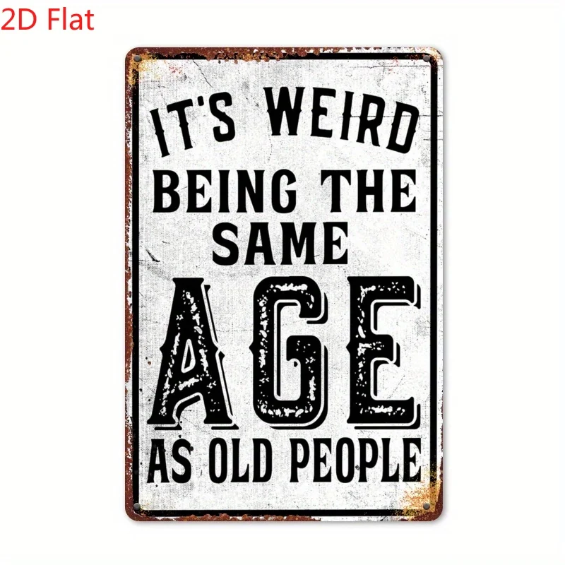 ديكور الغرفة قطعة واحدة من لافتة اللوحة العتيقة المستطيلة الملهمة المضحكة، إنها غريبة أن تكون هذا العمر كبار السن، هدية مثالية #4