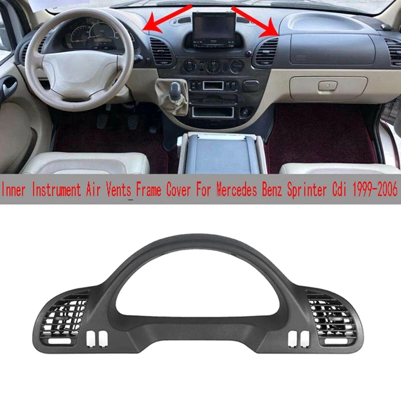 9016801439 Car Inner Instrument Frame Cover Trim Counter Housing With Air Vents For Mercedes Benz Sprinter Cdi 1999-2006