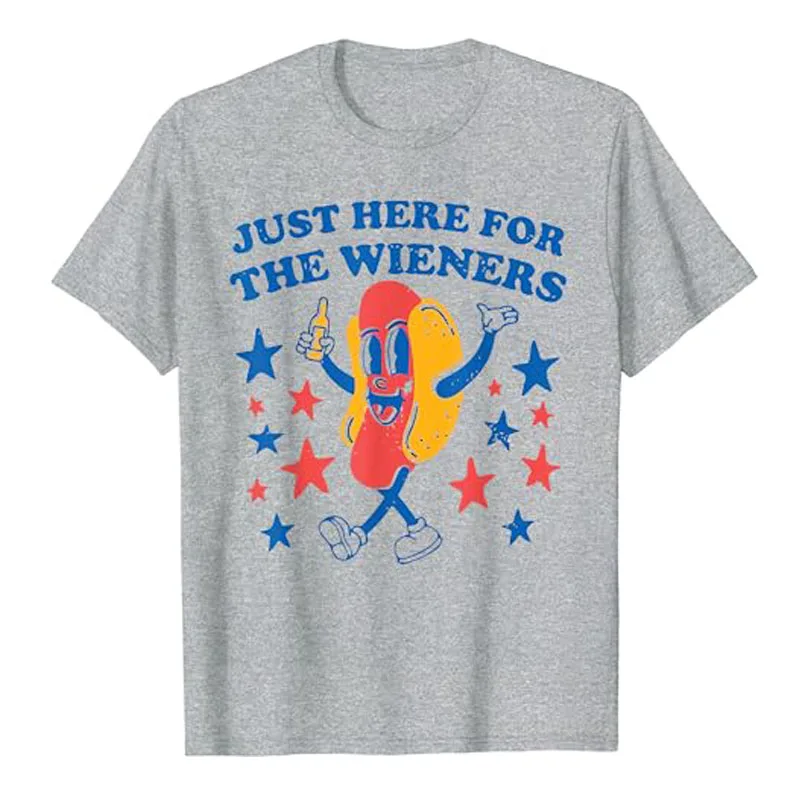 Hot Dog I\'m Just Here for The Wieners 4Th of July T-Shirt Hotdogs Fast Food Lover Graphic Tee Tops Humor Funny Americans Clothes