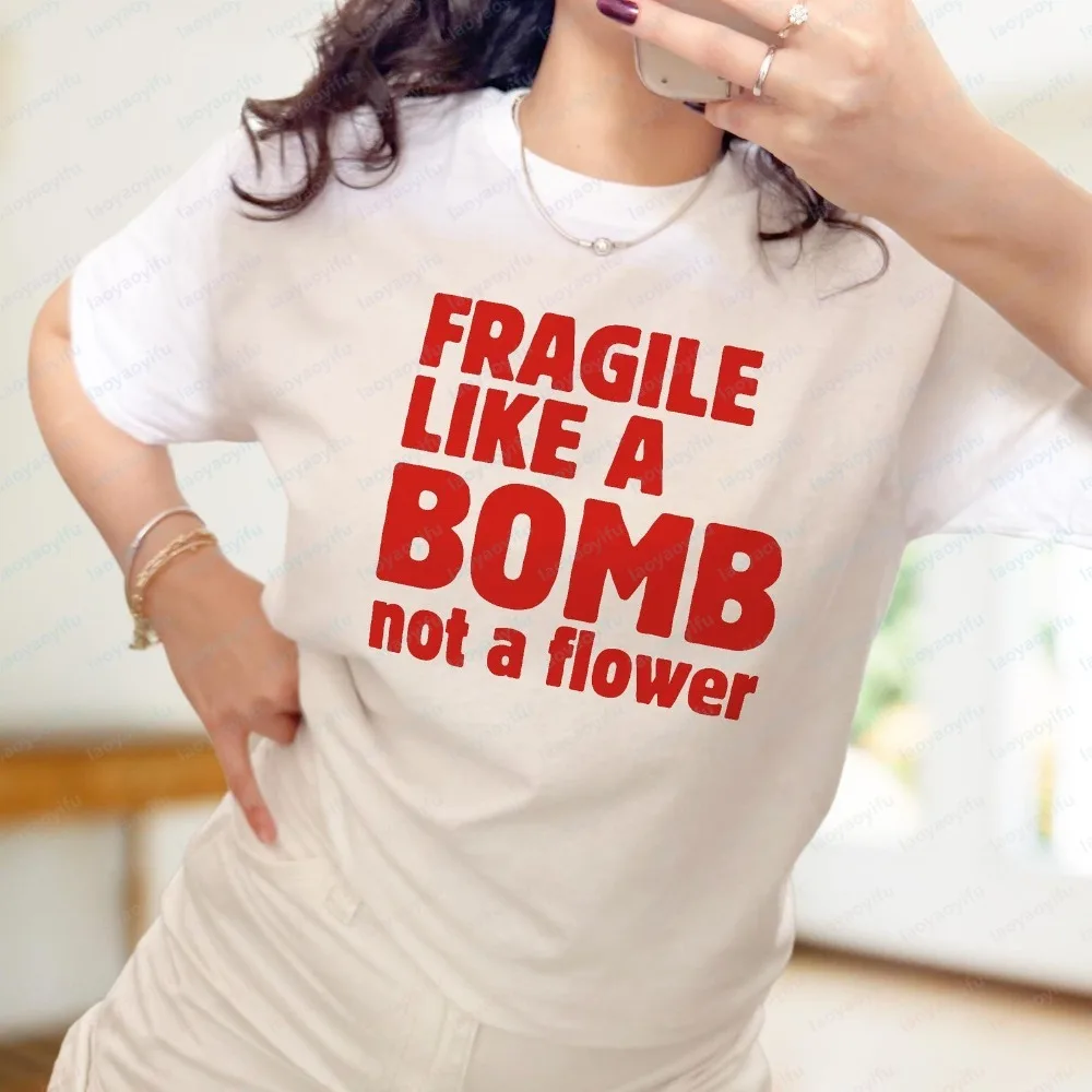 Empowering Women Cotton Tee Fragile Like A ... Statement Shirt Bold Feminist Streetwear Classic Trend Summer Clothes for Women