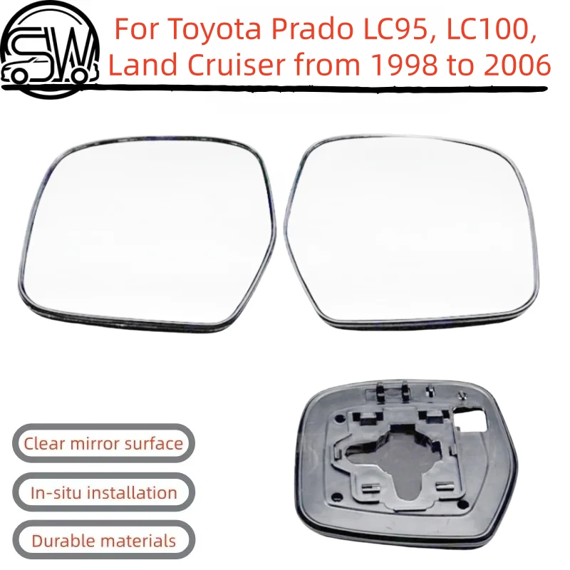For Toyota Prado LC95, LC100, Land Cruiser from 1998 to 2006 rearview mirror lenses.