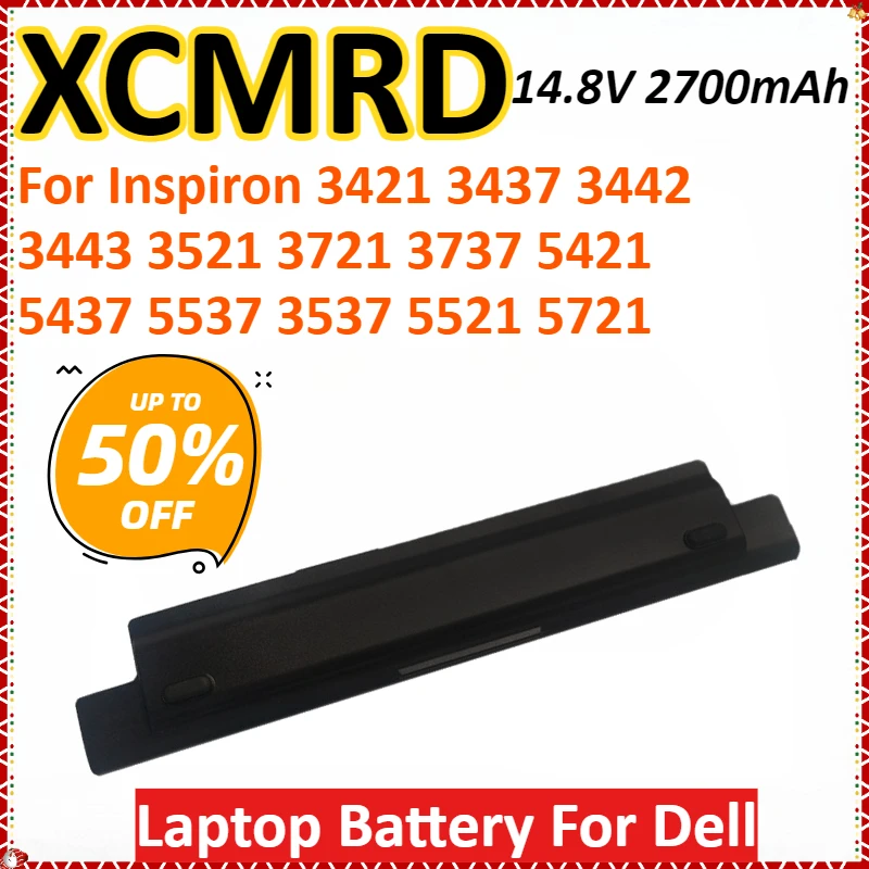 XCMRD 14.8V 2700mAh batterie d'ordinateur portable pour Dell Inspiron 3421 3437 3442 3443 3521 3721 3737 5421 5437 5537 3537 5521 5721 5737