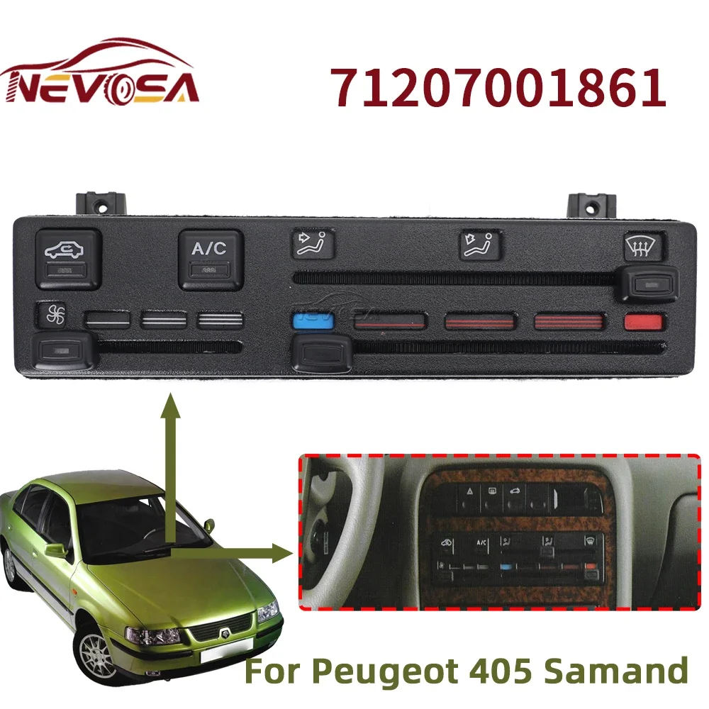 

Air Condition For Peugeot 405 Samand AC Heater Panel Climate Control Car Switch 71207001861 51586-15180 09092203N 140226279481