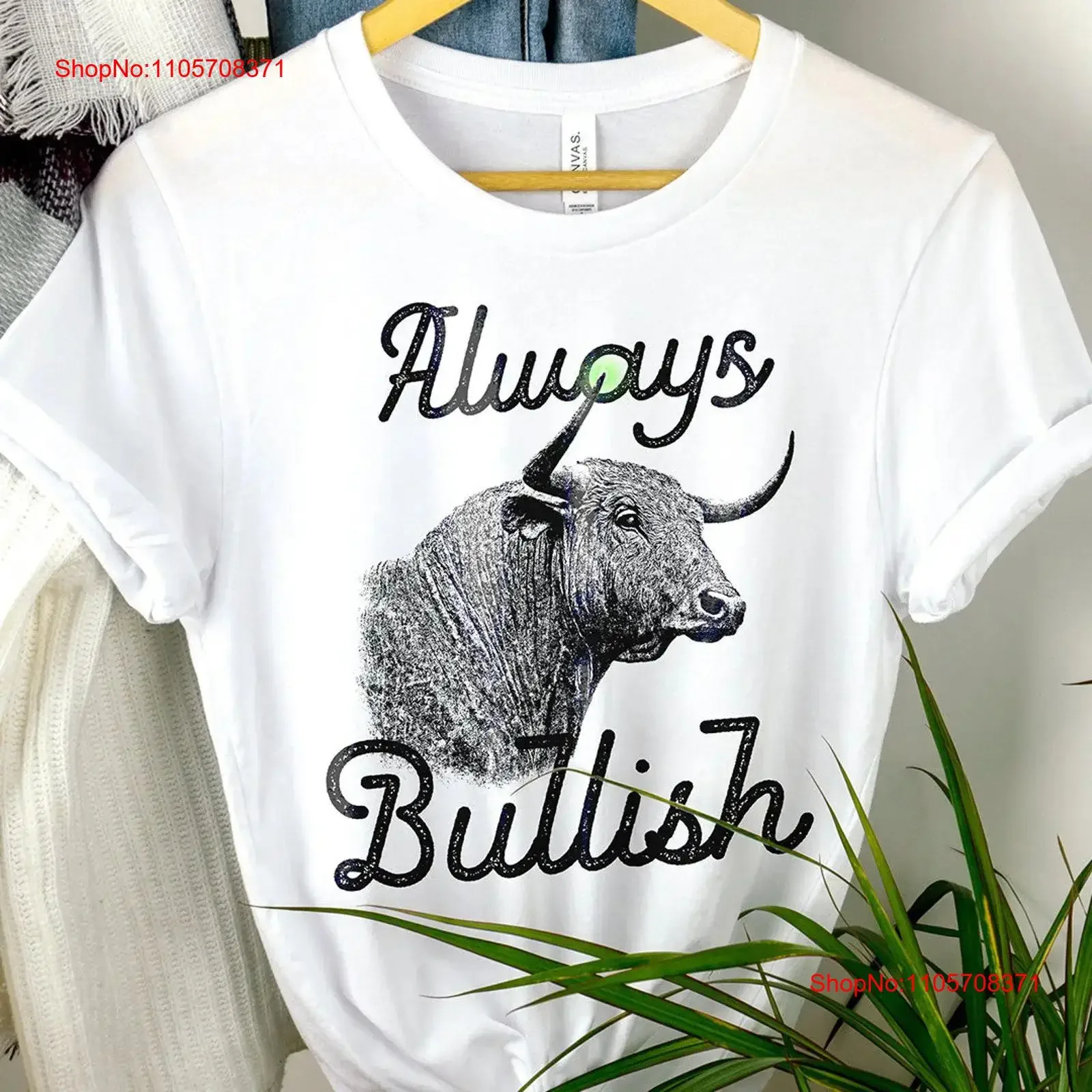 Always Bullish T Shirt for Traders Bull Design Market Optimism Investment Trading Fashion Stock Enthusiasts vintage Washed