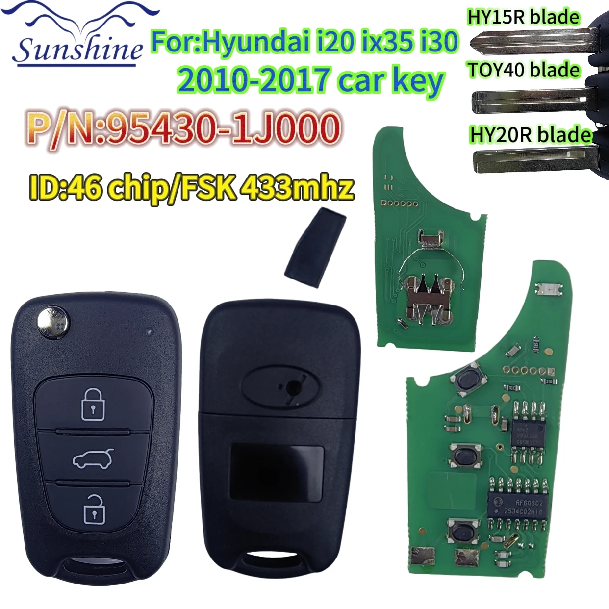 

Sunshine I20/I35 ID46CHIP 433MHz 95430-1J000 flip car key For Hyundai i20 i35 i30 car key/PCB/Shell TOY40/HY20R/HYN15R Blade