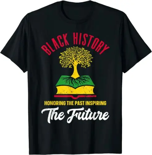 

Honoring Past Inspiring Future Men Women Black History Month T-Shirt