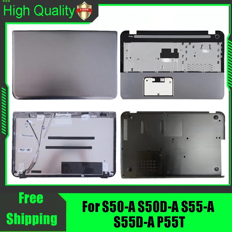 For Toshiba S50-A S50D-A S55-A S55D-A P55T Laptop LCD Rear Lid Back Top Cover  Palmrest Upper Bottom Base Case Housing Hinges