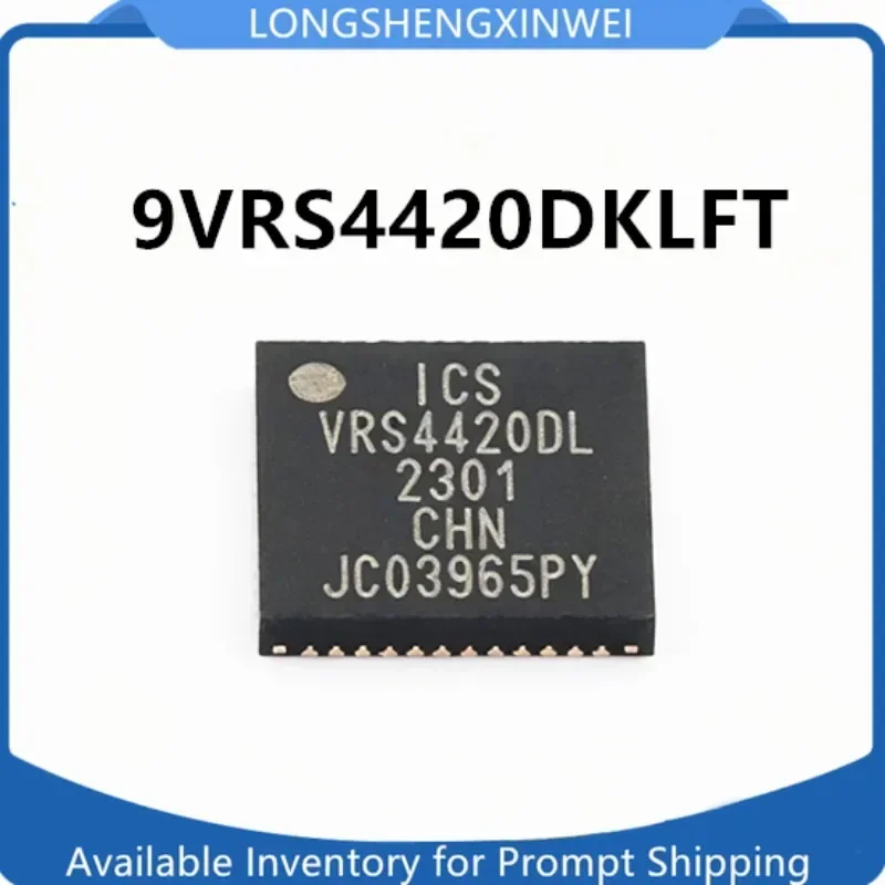 1PCS 9VRS4420DKLFT Clock/timing Chip Package VFQFPN-48 New Original in Stock