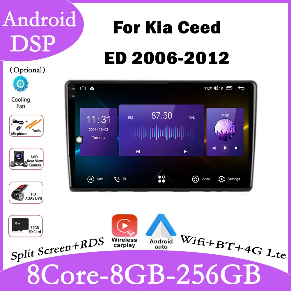 

For Kia Ceed ED 2006-2012 Android 14 Car Multimedia Radio System WIFI Auto Navigation Carplay Bluetooth Player Intelligent