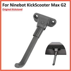 Original Foot Support for Ninebot Max G2 Electric Scooter KickScooter Aluminium Alloy Parking Stand Kickstand Parts