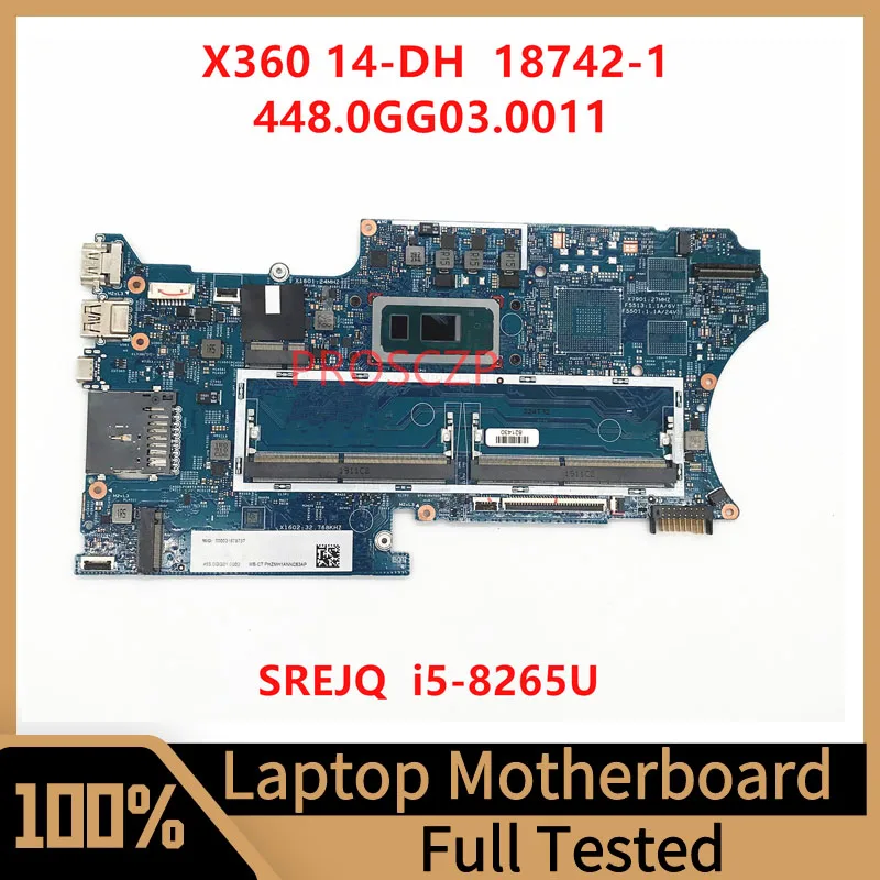 

448.0GG03.0011 Mainboard For HP X360 14-DH Laptop Motherboard 18742-1 With SREJQ I5-8265U CPU 100% Full Tested Working Well