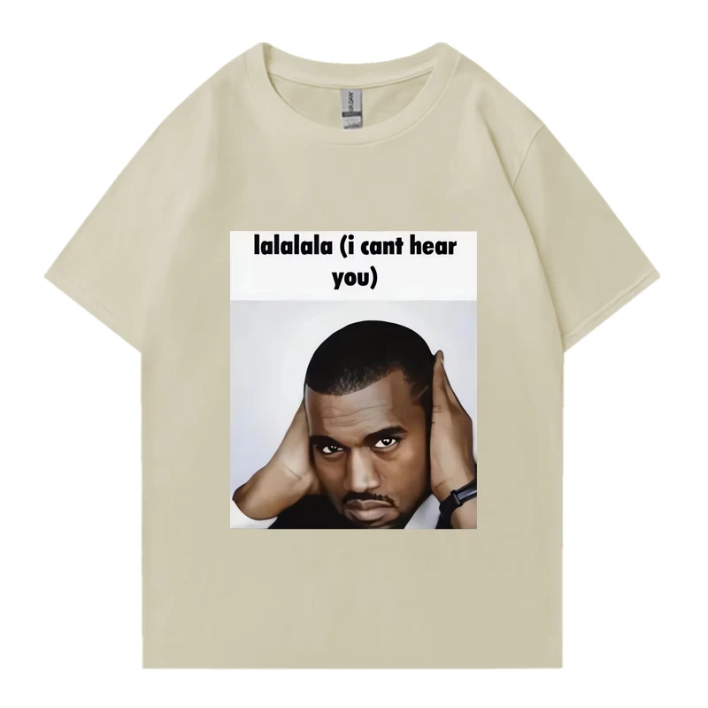 

Funny Kanye West Graphics T-shirt Men Women High Quality Fashion Hip Hop streetwear Loose short sleeve Unisex Cotton T-shirts