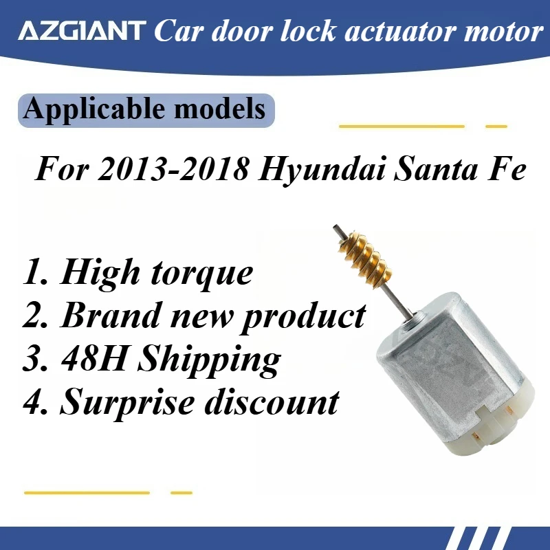 

AZGIANT Car door lock motor for 2013-2018 Hyundai Santa Fe New quality Copper carbon brushes High speed replacement parts OEM
