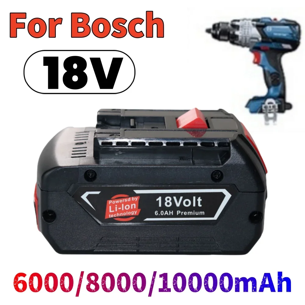 

New 18V 6.0/8.0/10.0Ah Rechargeable Lithium Battery, for Bosch 18V Power Tool Backup Portable Replacement BAT609 Indicator Light