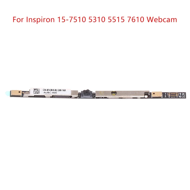

1Pcs New For Dell Inspiron 15-7510 5310 5515 7610 Camera Laptop Repair Parts CN-0F43K8