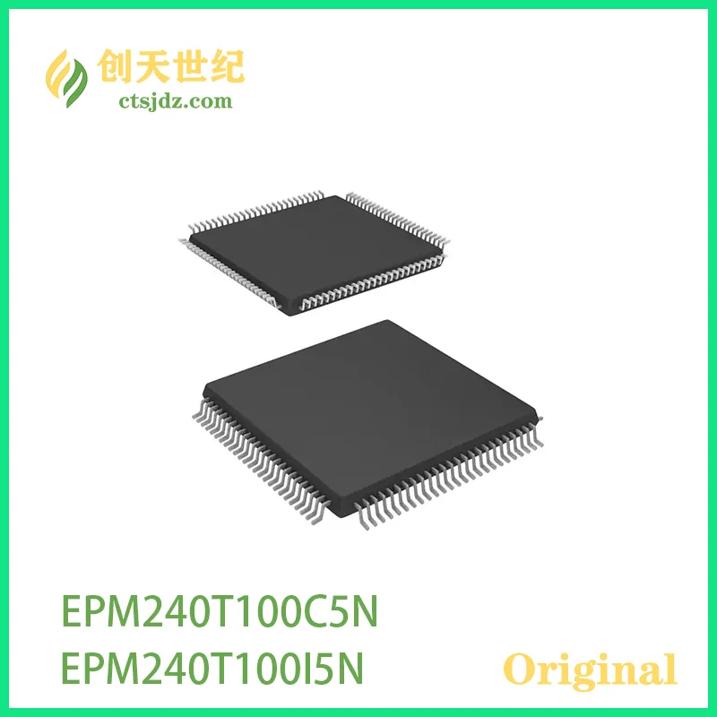 EPM240T100C5N  New&Original  EPM240T100I5N    CPLDs (Complex Programmable Logic Devices)       192MC 4.7NS