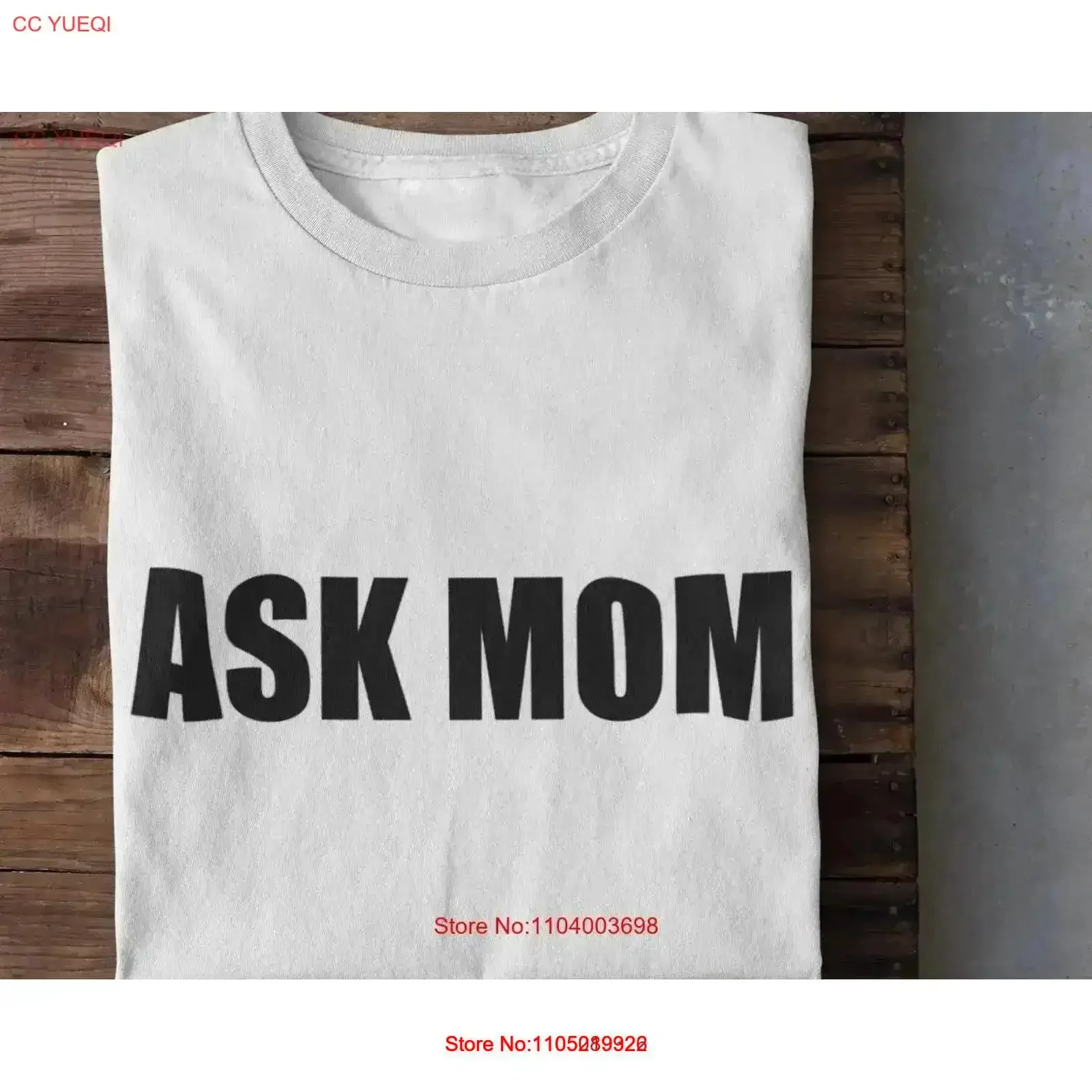 Ask Mom Text T Shir…