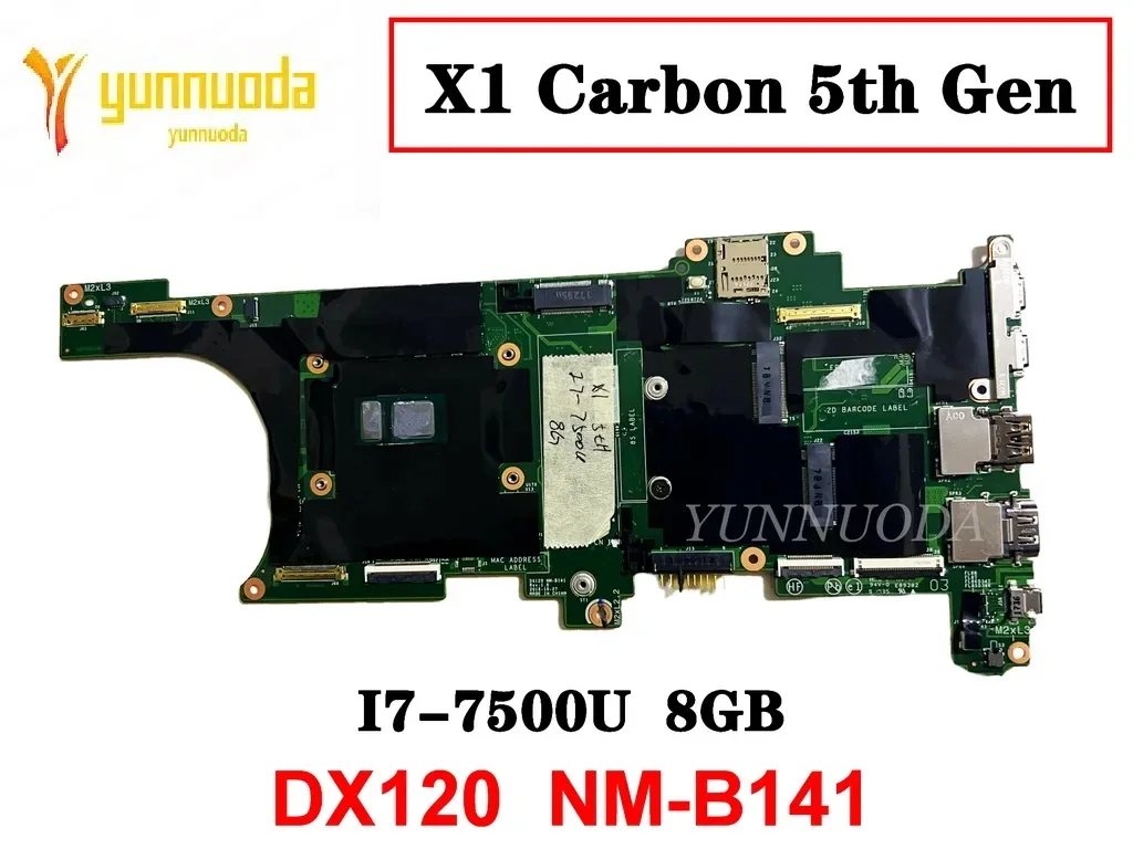 Original For Lenovo Thinkpad X1 Carbon 5th Gen Laptop  motherboard I7-7500U  8GB DX120  NM-B141 tested good free shipping