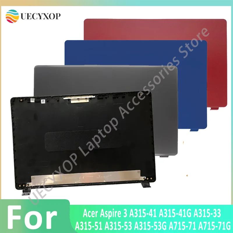 

FOR Acer Aspire 3 A315-41 A315-41G A315-33 A315-51 A315-53G A715-71 A715-71G LCD Back Cover Front Bezel Palmrest Bottom Case
