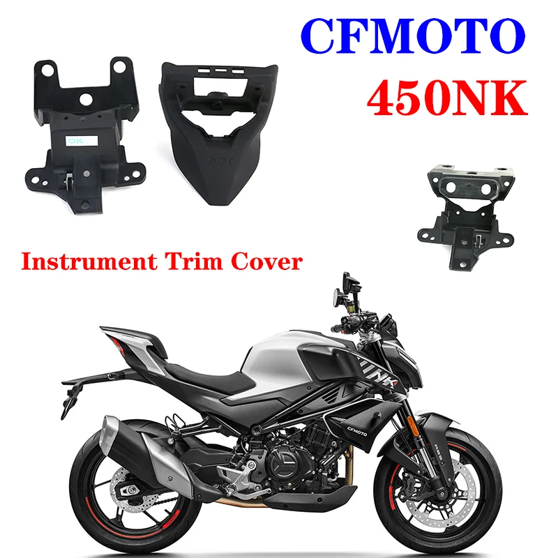 

Suitable for CFMOTO Motorcycle Original Accessories Spring Wind 450NK Instrument Trim Cover CF400-7 Instrument Upper Trim Cover