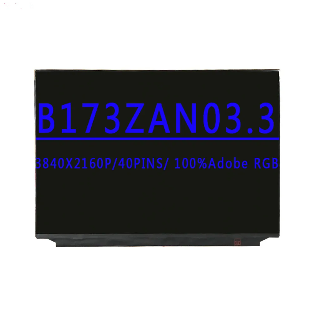 B173ZAN03.3 B173ZAN03 3 17.3 بوصة 4K UHD شاشة LCD مصفوفة 3840x2160 عرض 120HZ EDP 40pins 100% Adobe RGB شاشة لاب توب LCD