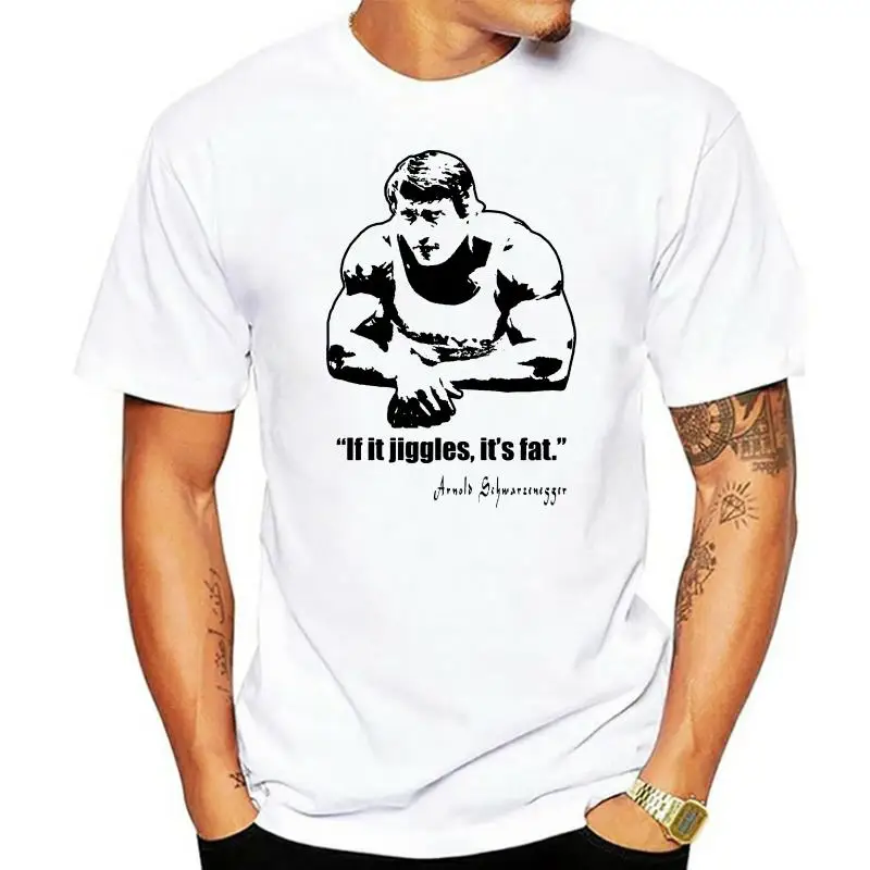 Arnold Schwarzenegger Gym T Shirt If It Jiggles Its Fat The Rock Men Tee Top